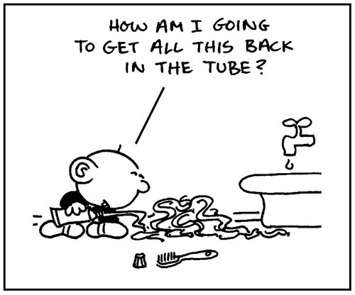 'How am I going to get all this back in the tube?'