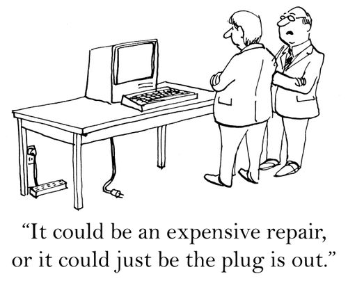 'It could be an expensve repair, or it could just be the plug is out.'
