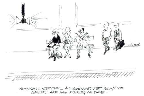 Attention... Attention...all complaints about delays to services are now running on time...