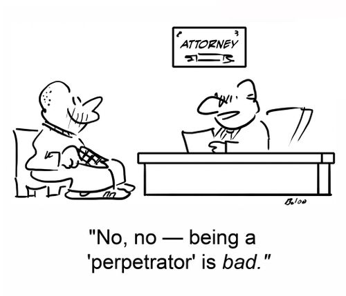 'No, no -- being a 'perpetrator' is BAD.'