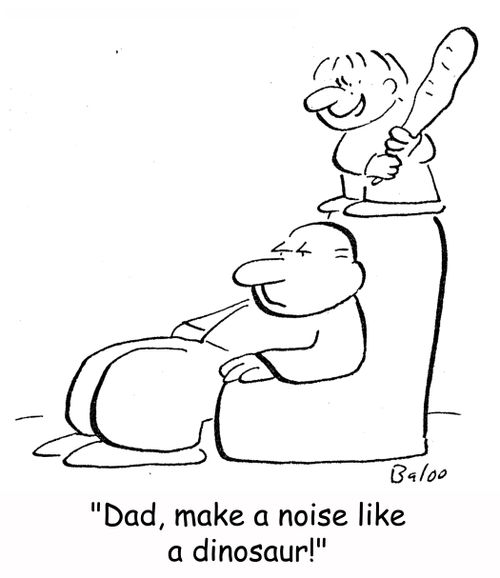 'Dad, make a noise like a dinosaur!'