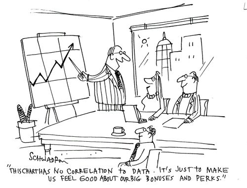 'This chart has no correlation to data. It's just to us feel good about our big bonuses and perks.'