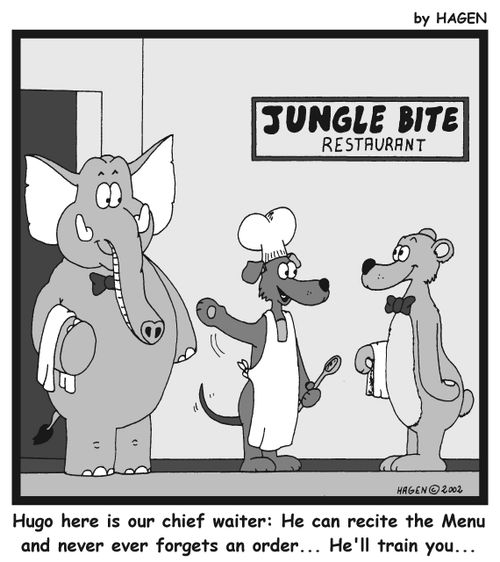 'Hugo here is our chief waiter: He can recite the Menu and never ever forgets an order...'