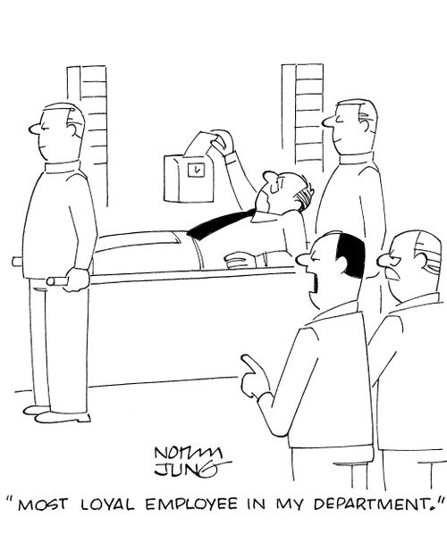 'Most loyal employee in my department.'