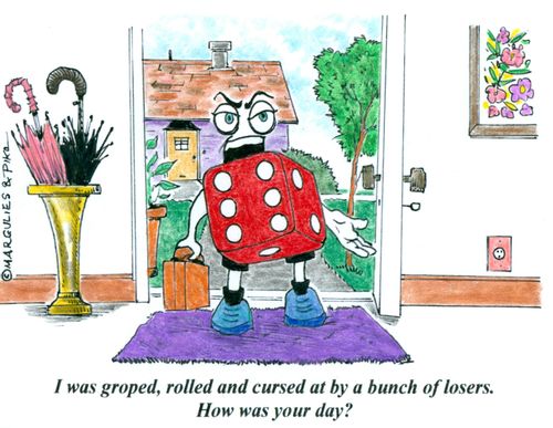'I was groped, rolled and cursed at by a bunch of losers. How was your day?'