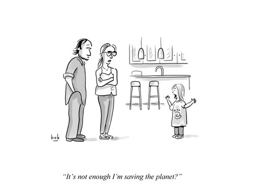 Kids says to parents 'It's not enough I'm saving the planet?'