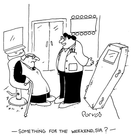 "Something for the weekend, sir?"