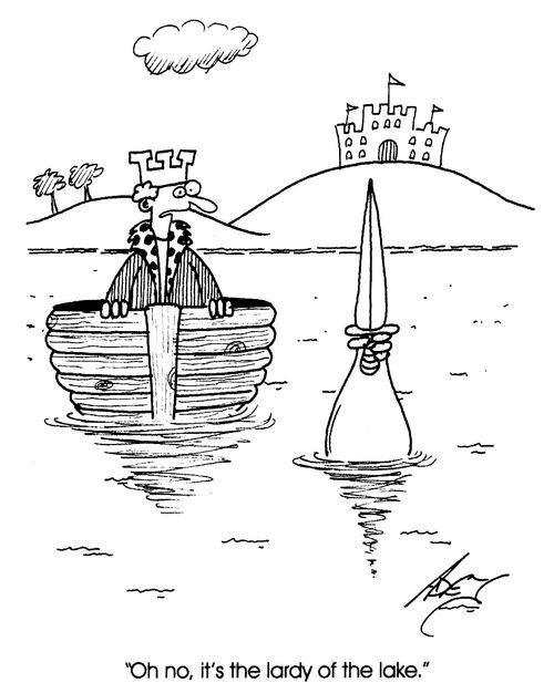 "Oh no, it's the lardy of the lake."