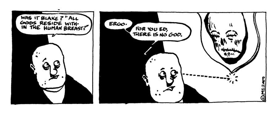 SHRUNKEN ID STRIP#8 "Was it Blake? All Gods reside within the human breast"