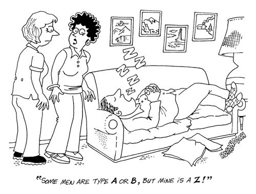 "Some men are type A or B, but mine is a Z."