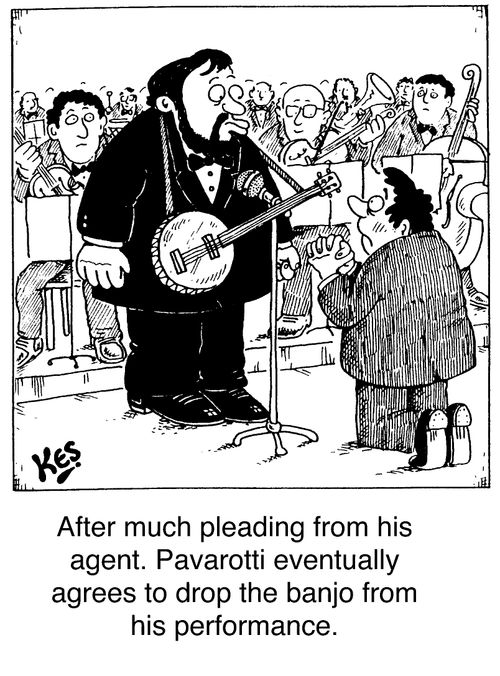 'After much pleading from his agent. Pavarotti eventually agrees to drop the banjo from his performance'