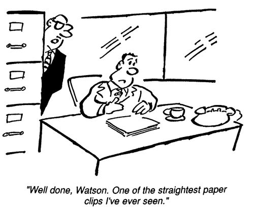 "Well done.  One of the straightest paper clips I've seen."