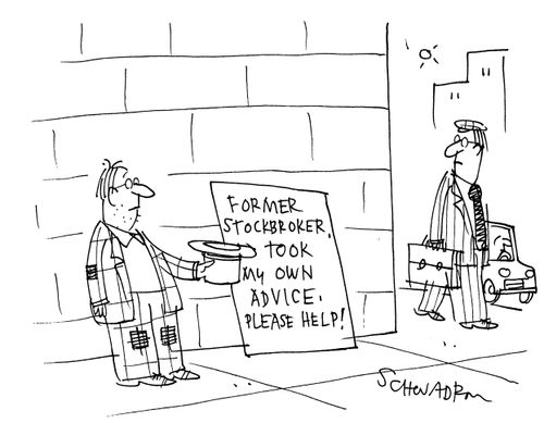 'Former stockbroker, took my own advice. Please help!'