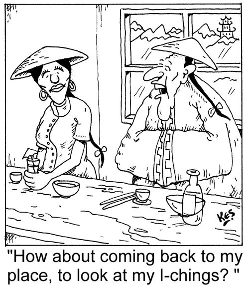 'How about coming back to my place, to look at my I-chings? '