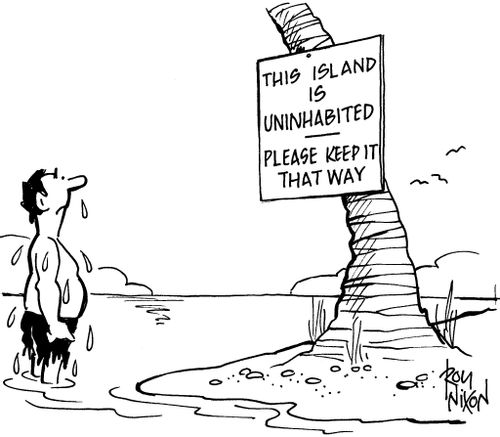 Uninhabited island - keep it that way.