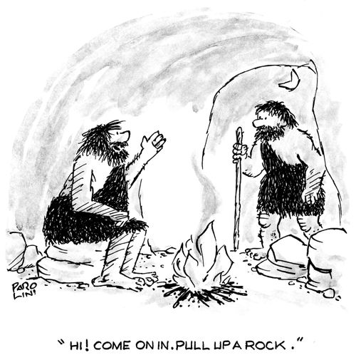 'Hi! Come on in. Pull up a rock.'