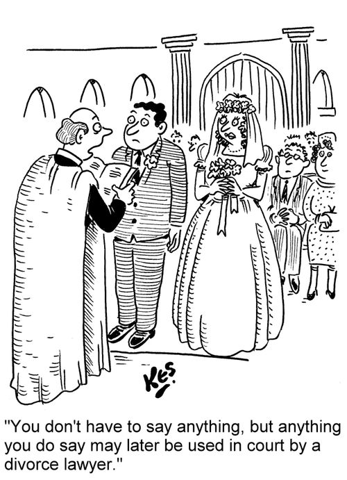 "You don't have to say anthing, but anything you do say may later be used in court by a divorce lawyer."