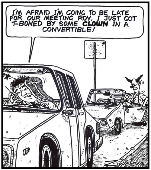 'I'm afraid i'm going to be late for our meeting Roy. I just got T-boned by some CLOWN in a convertible!' / A guy has just been hit in the head with a T-bone steak by an angry clown