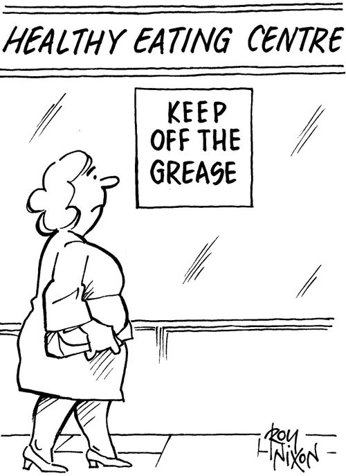 Healthy eating centre - keep off the grease.