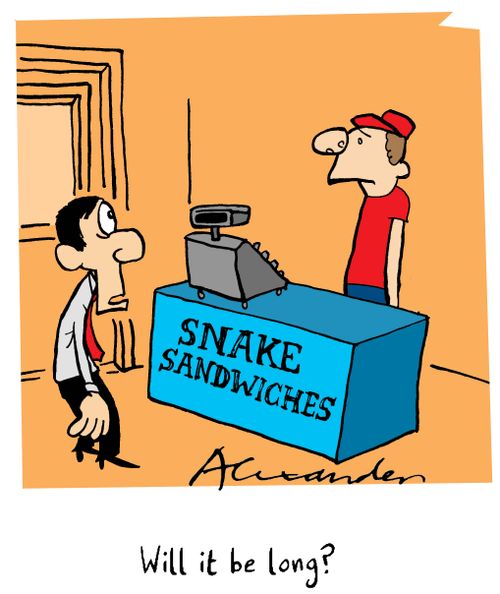 Snake sandwiches - "Will it be long?"