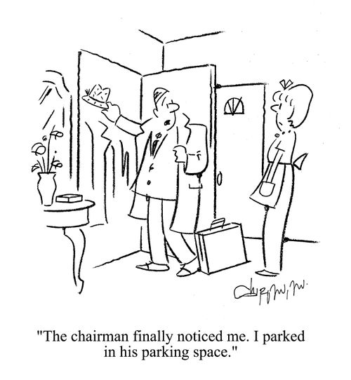 'The chairman finally notices me. I parked in his parking space.'