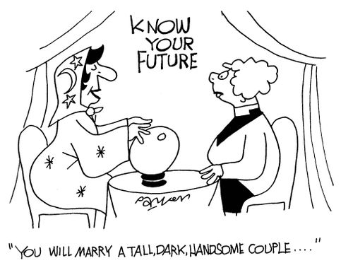 "You will marry a tall,dark, handsome couple..."