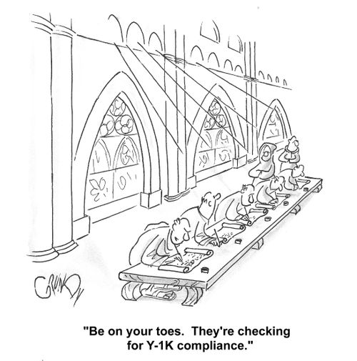 'Be on your toes. They're checking for Y-1K compliance.'