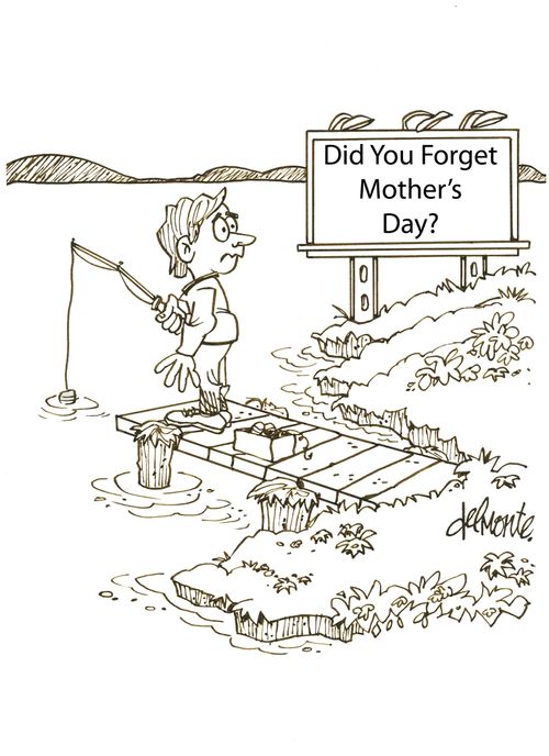 Man fishing at a dock sees a billboard: Did You Forget Mother's Day?