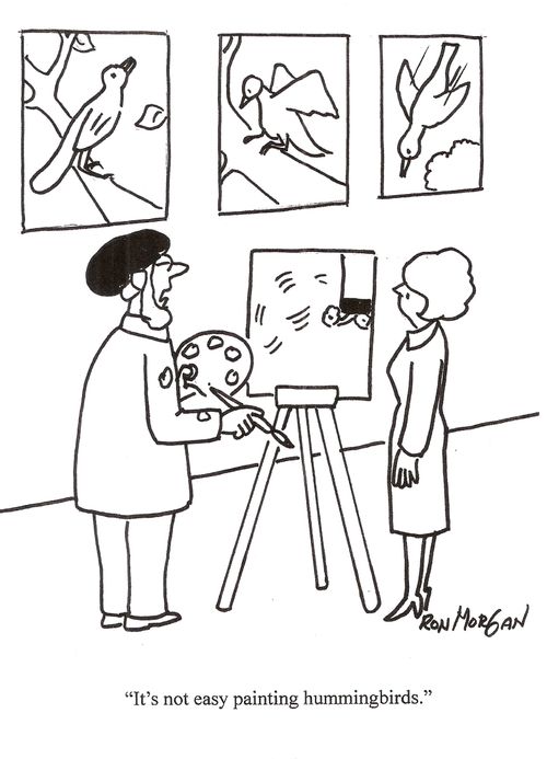 'It's not easy painting hummingbirds.'