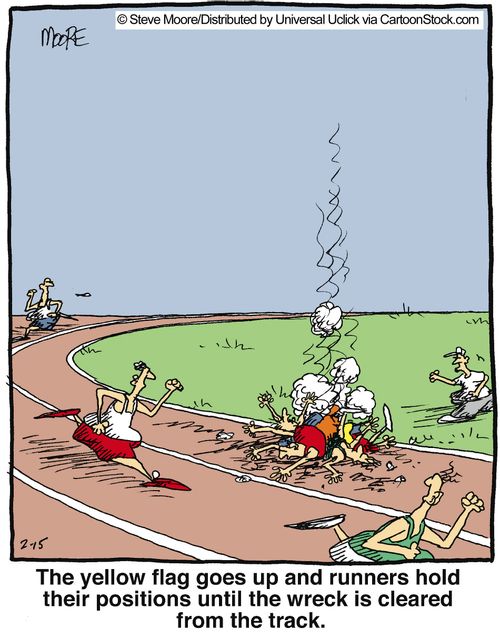 The yellow flag goes up and runners hold their positions until the wreck is cleared from the track.