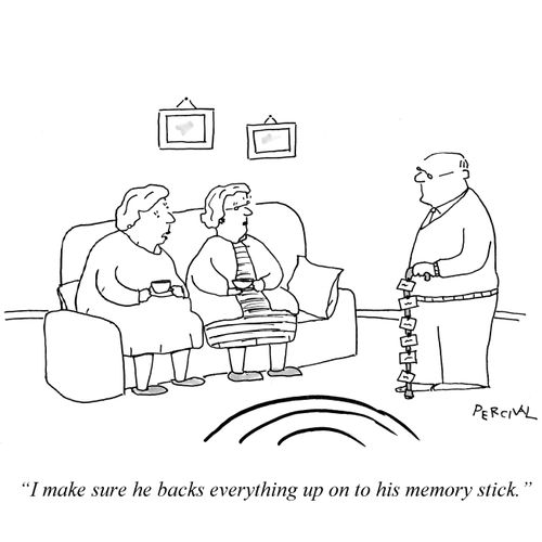 'I make sure he backs everything up on to his memory stick.'