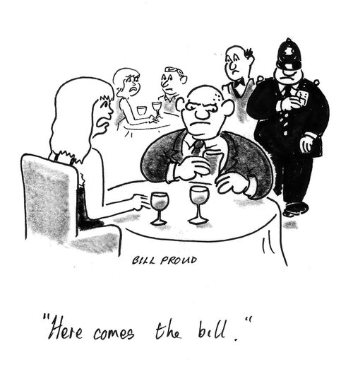 'Here comes the Bill.'