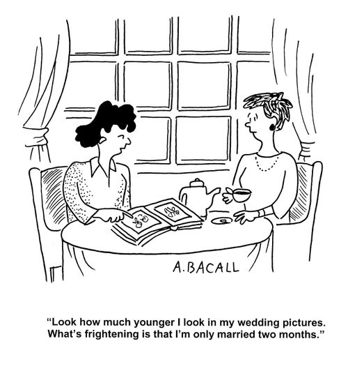 'Look how much younger I look in my wedding pictures. What's frightening is that I'm only married two months.'