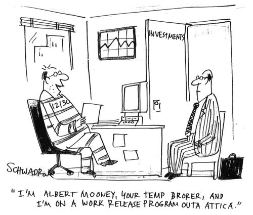 'I'm Albert Mooney, your temp broker, and I'm on a work release program outa attica.'