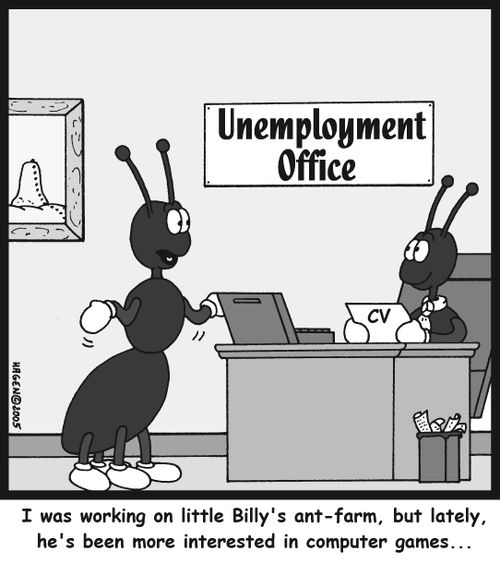 'I was working on little Billy's ant-farm, but lately, he's been more interested in computer games...'