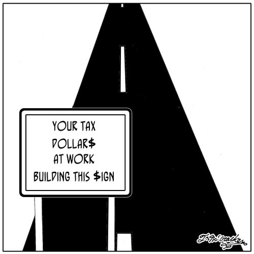 Your tax dollars at work building this sign.