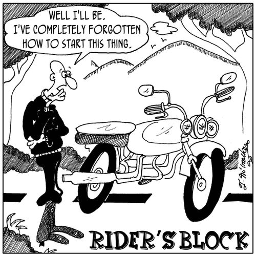 Rider's Block: Well I'll be. I've completely forgotten how to start this thing.
