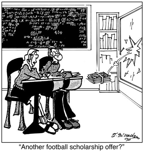 'Another football scholarship offer?'