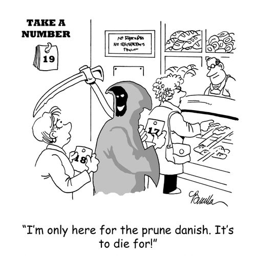 'I'm only here for the prune danish. It's to die for.'
