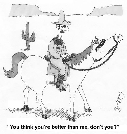 'You think you're better than me, don't you?'