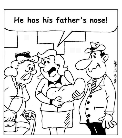 'He has his father's nose!'