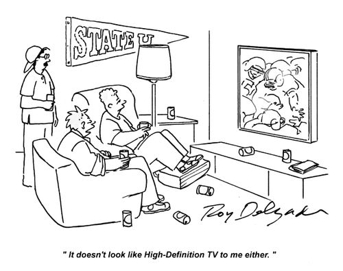 'It doesn't look like high definition TV to me either.'