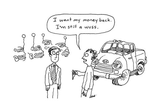 'I want my money back -- I'm still a wuss.'