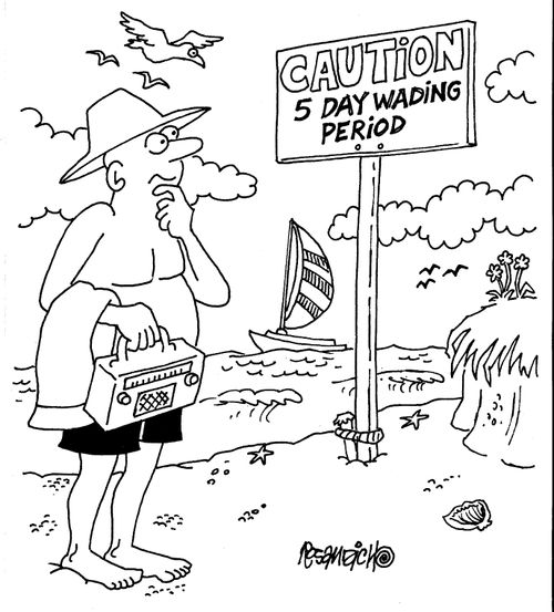 Caution: 5 Day Wading Period
