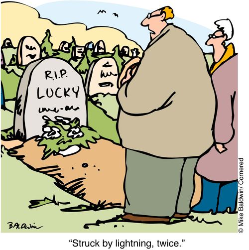 "Struck by lighting, twice"