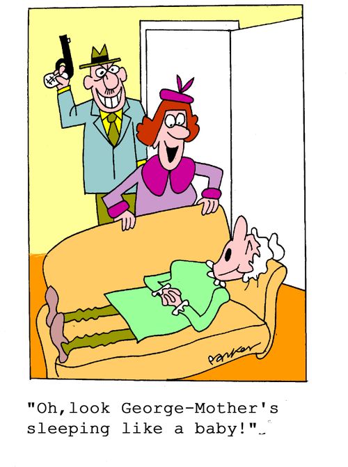 'Oh,look George-Mother's sleeping like a baby!'