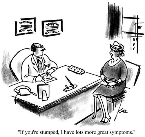 'If you're stumped, I've got lots more great symptoms.'