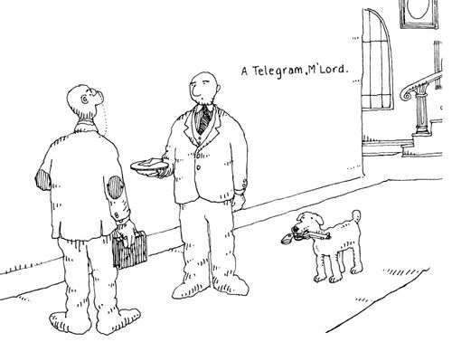 'A Telegram, M'Lord.'