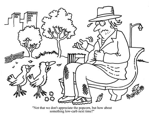 'Not that we don't appreciate the popcorn, but how about something low-carb next time?'
