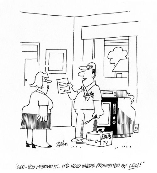 'See, you misread it - it's void where prohibited by lou!'